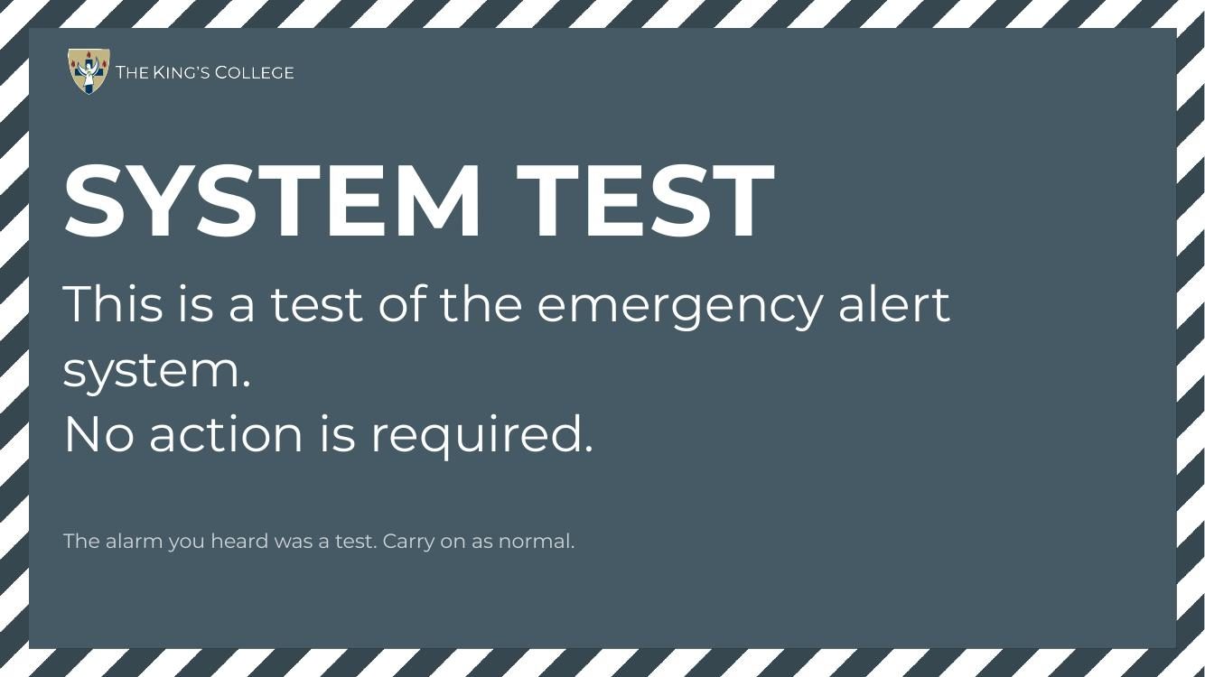 System test message on a campus screen